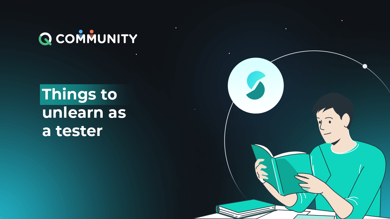 Things to unlearn as a tester-ACCELQ