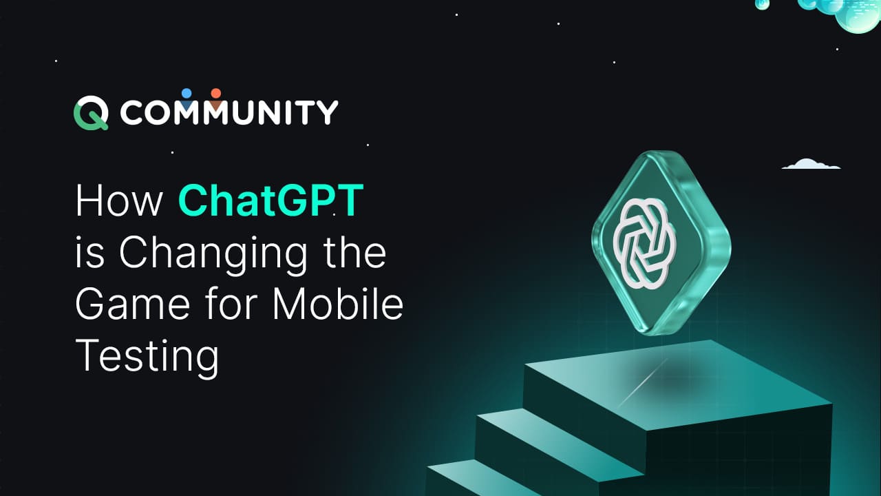ChatGpt for Mobile Testing