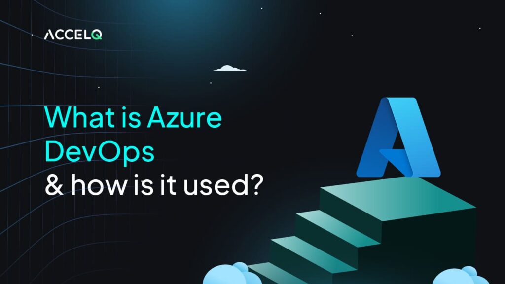 What is Azure DevOps?
