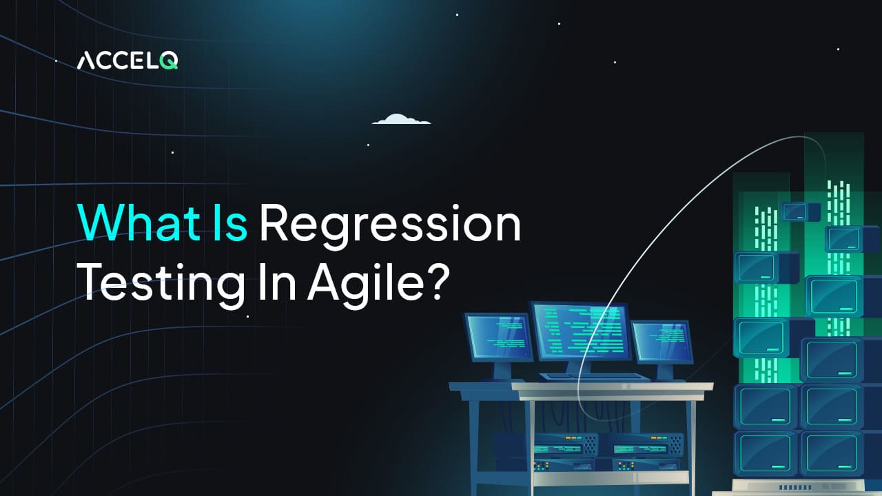 Regression testing in Agile