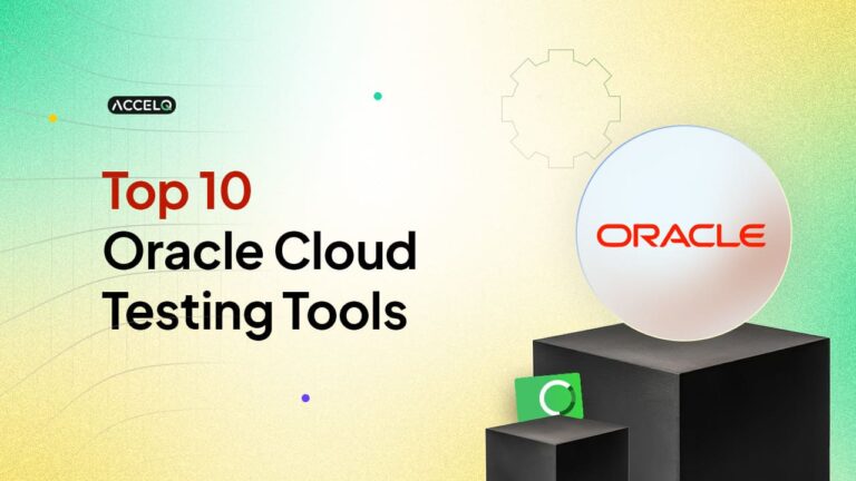 Top 10 Oracle Cloud Testing Tools 2026