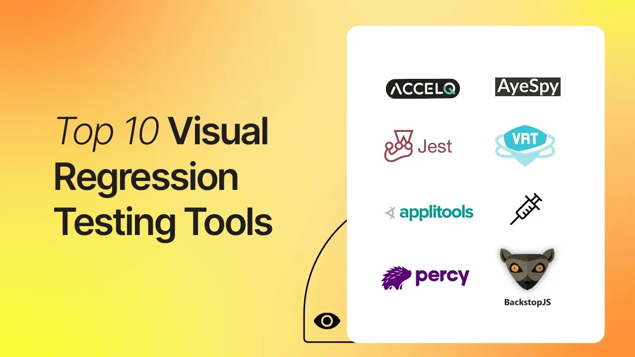 Best Visual Regression Testing Tools for pixel-perfect UI